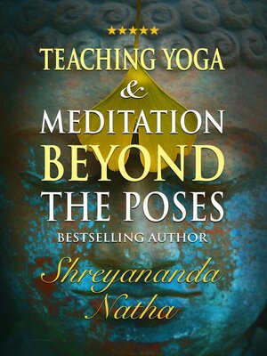 cover image of Teaching Yoga and Meditation Beyond the Poses